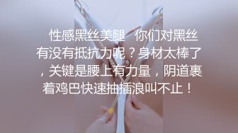 人体艺术模特 !【人体艺术之光】丝袜长腿诱惑~掰穴自慰~ 4--6月合集【74v】 (45)