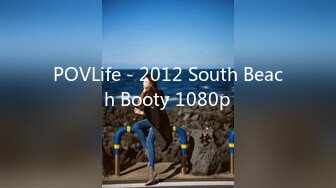 POVLife - 2012 South Beach Booty 1080p